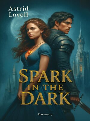 cover image of Spark in the Dark